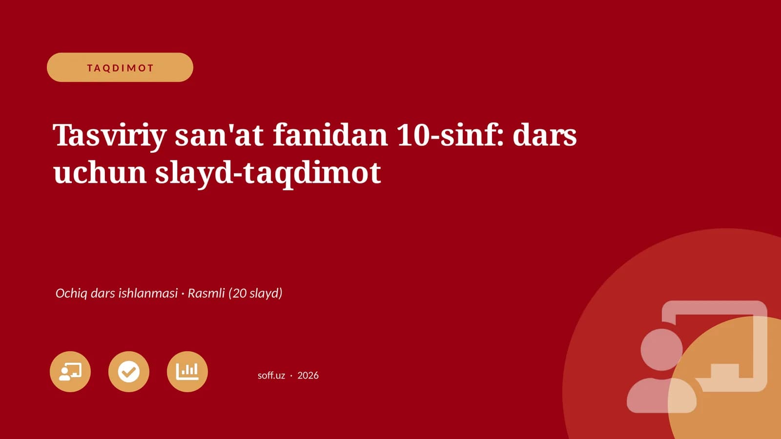 Tasviriy san'at fanidan 10-sinf: dars uchun slayd-taqdimot