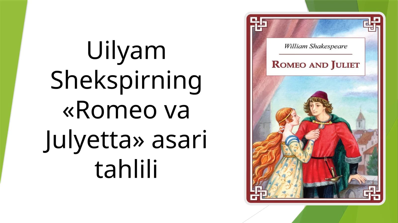 Uilyam Shekspirning «Romeo va Julyetta» asari tahlili