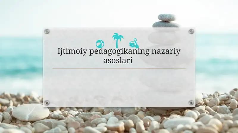 Ijtimoiy pedagogikaning nazariy asoslari