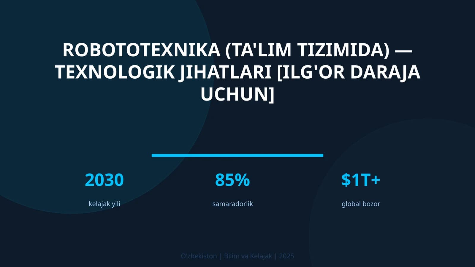 Robototexnika (ta'lim tizimida) — texnologik jihatlari [ilg'or daraja uchun]
