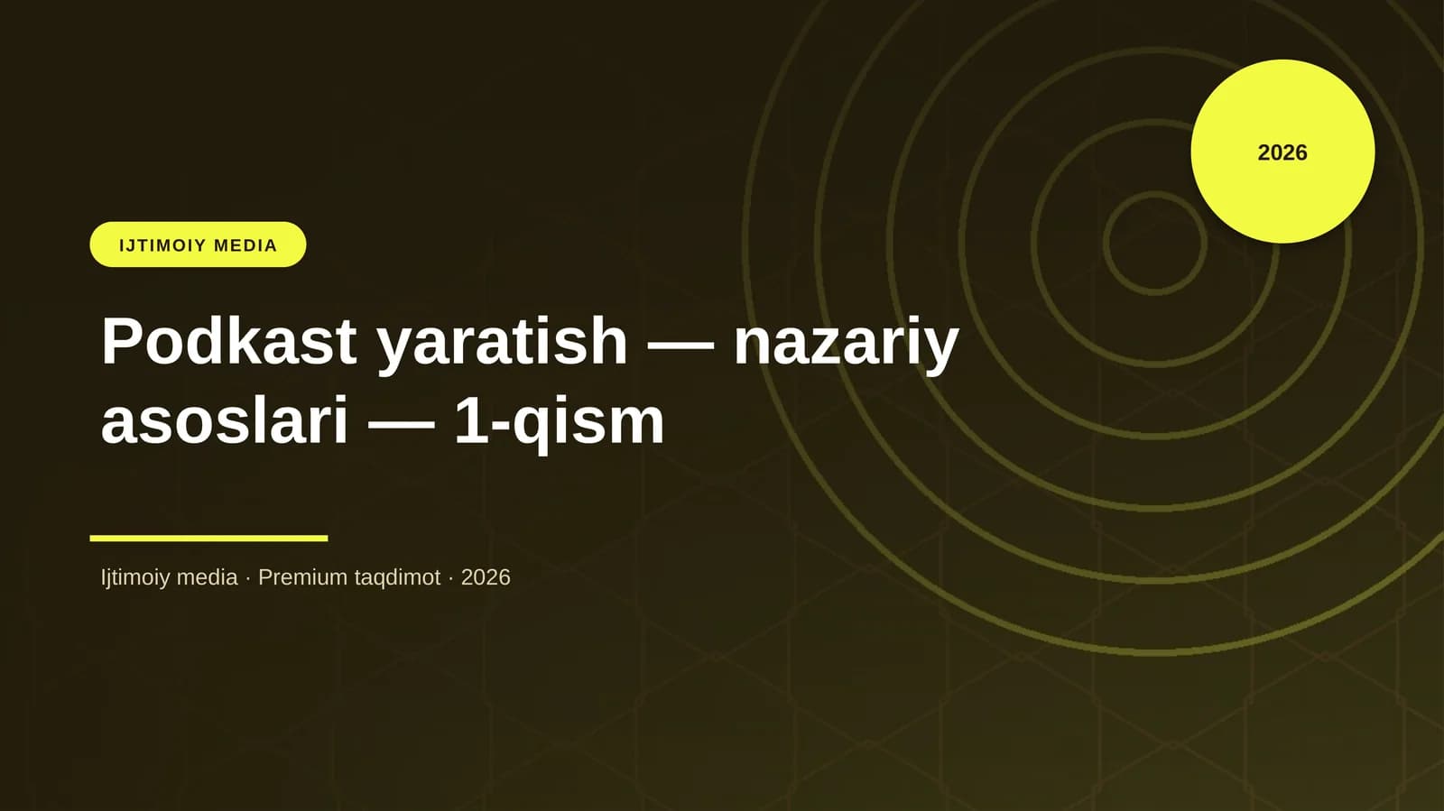 Podkast yaratish — nazariy asoslari — 1-qism