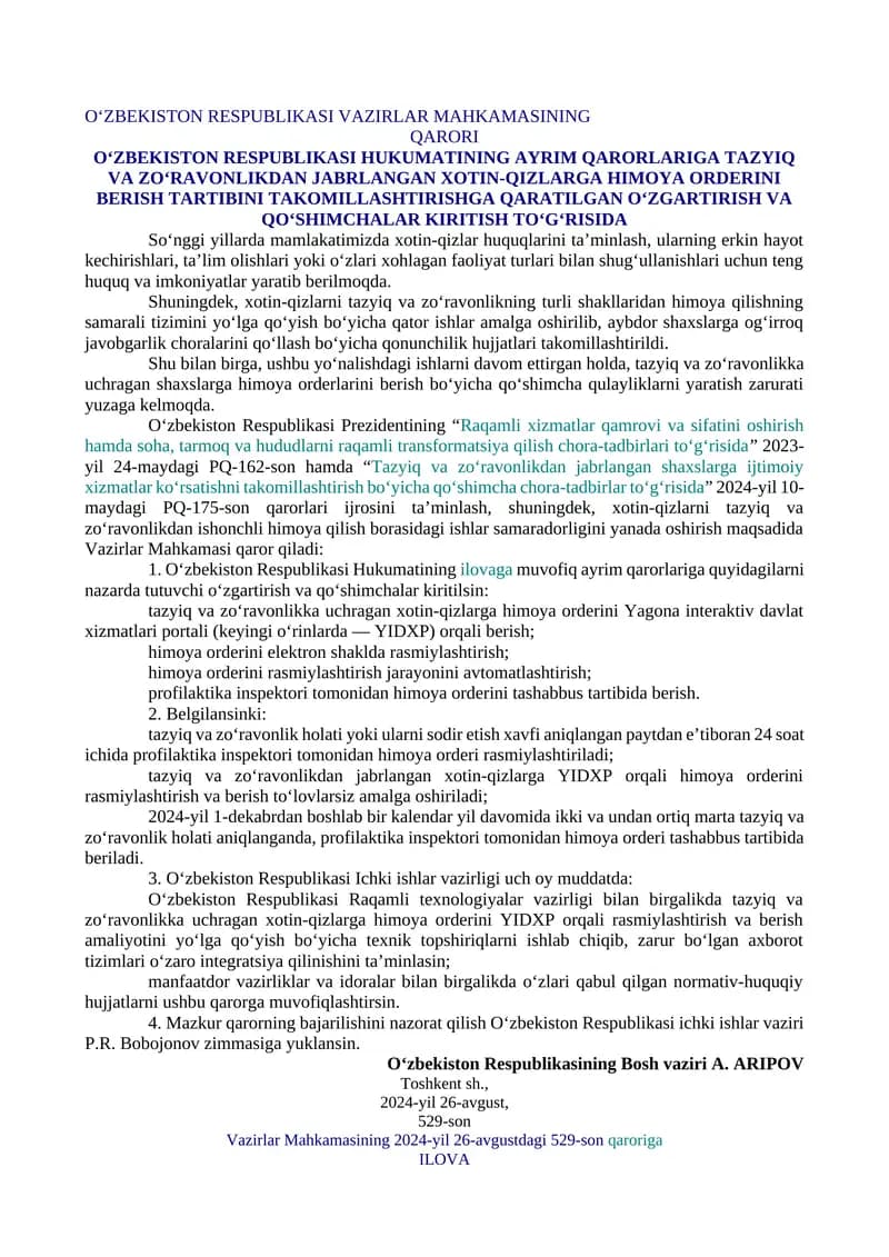O‘ZBEKISTON RESPUBLIKASI HUKUMATINING AYRIM QARORLARIGA TAZYIQ VA ZO‘RAVONLIKDAN JABRLANGAN XOTIN-QIZLARGA HIMOYA ORDERINI BERISH TARTIBINI TAKOMILLASHTIRISHGA QARATILGAN O‘ZGARTIRISH VA QO‘SHIMCHALAR KIRITISH TO‘G‘RISIDA