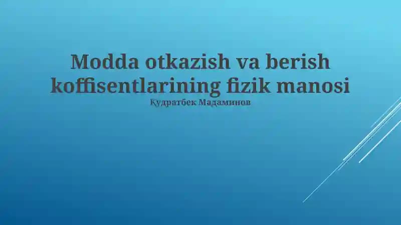 Modda otkazish va berish koffisentlarining fizik manosi