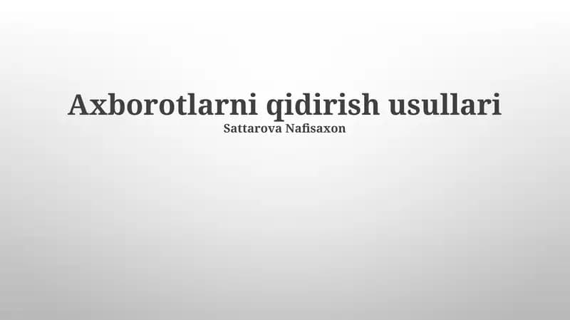 Axborotlarni qidirish usullari