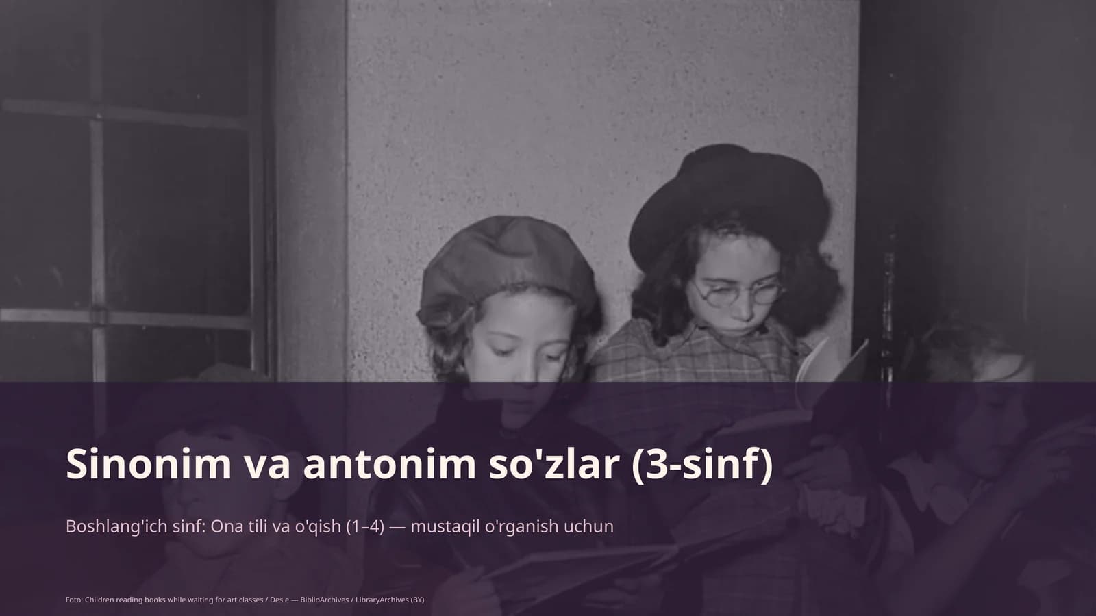Sinonim va antonim so'zlar (3-sinf)