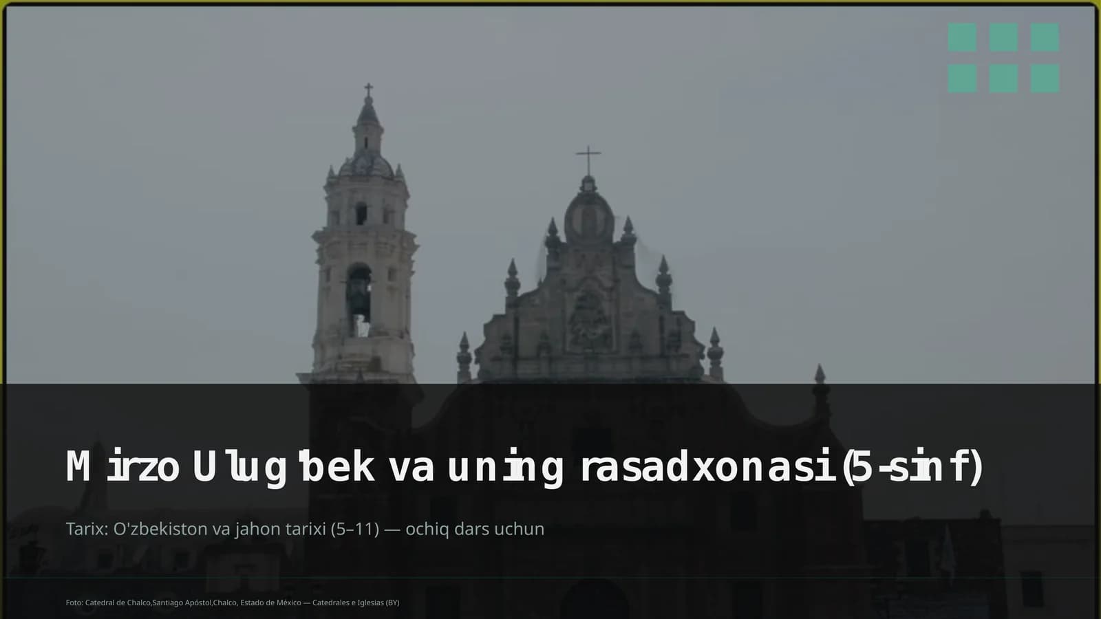 Mirzo Ulug'bek va uning rasadxonasi (5-sinf)