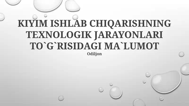 KIYIM ISHLAB CHIQARISHNING TEXNOLOGIK JARAYONLARI