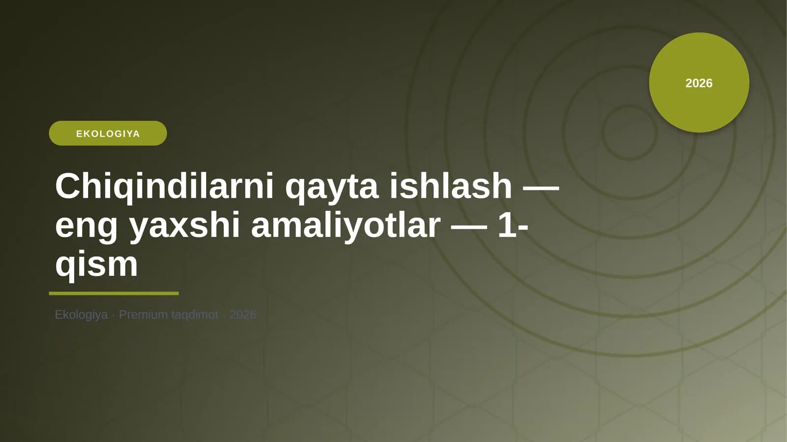 Chiqindilarni qayta ishlash — eng yaxshi amaliyotlar — 1-qism