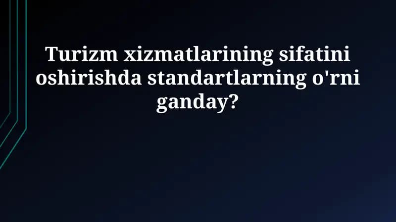 Standartlar - Ta'rif, Turlari va Turizmda Ahamiyati