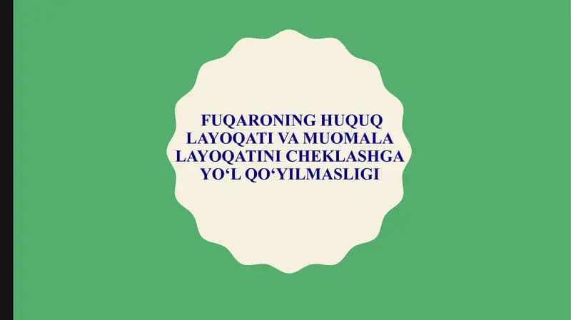 Fuqaroning huquq layoqati va muomala layoqatini cheklashga yo‘l qo‘yilmasligi