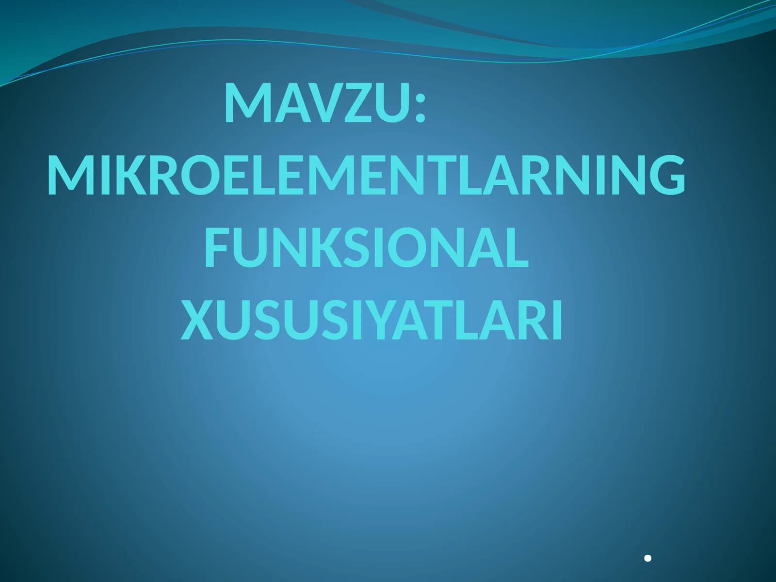 MIKROELEMENTLARNING FUNKSIONAL XUSUSIYATLARI