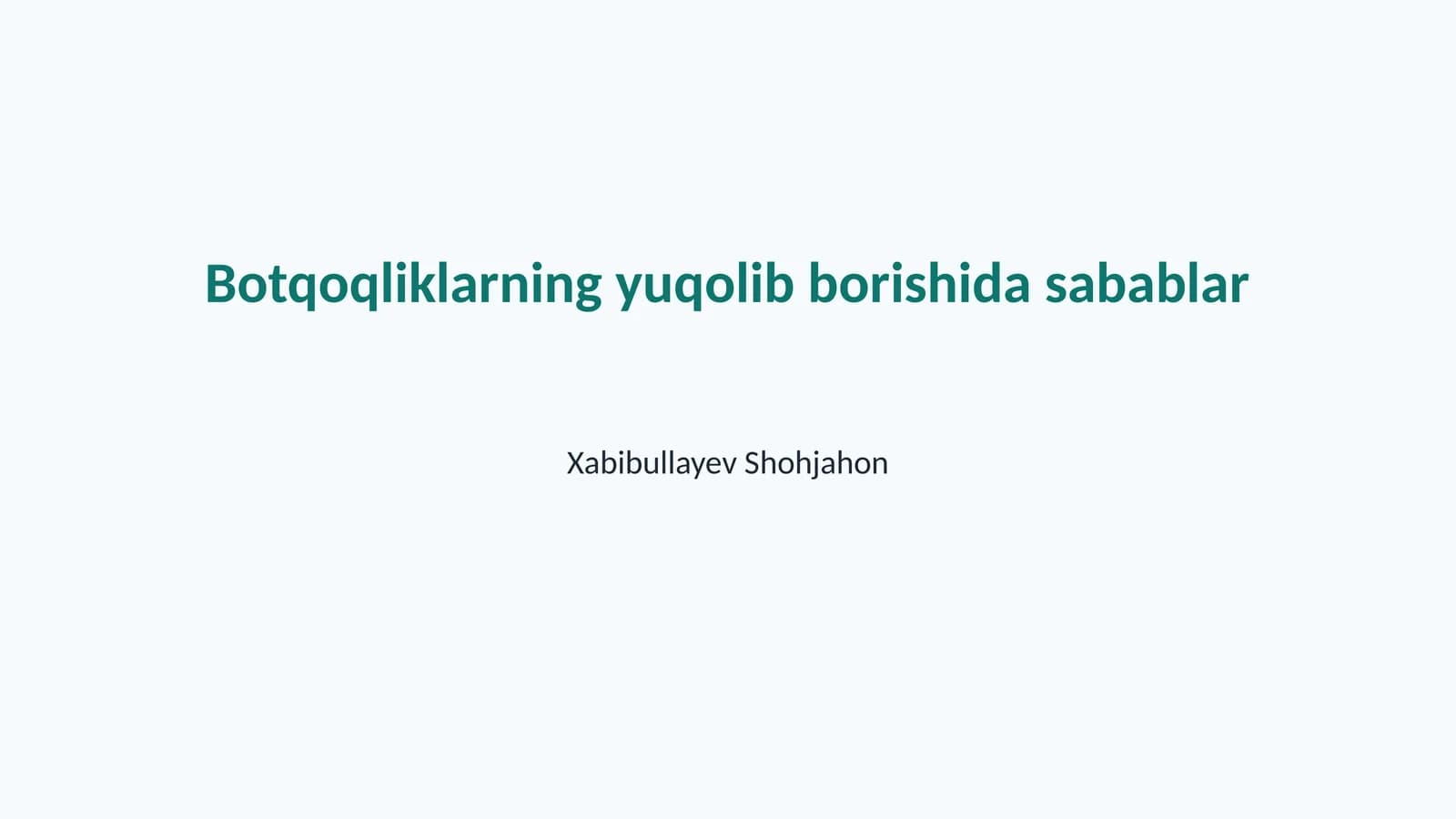 Botqoqliklarning yuqolib borishida sabablar