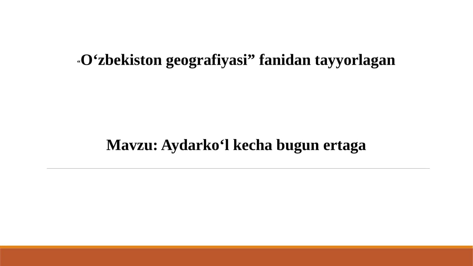 Aydarkoʻl kecha bugun ertaga