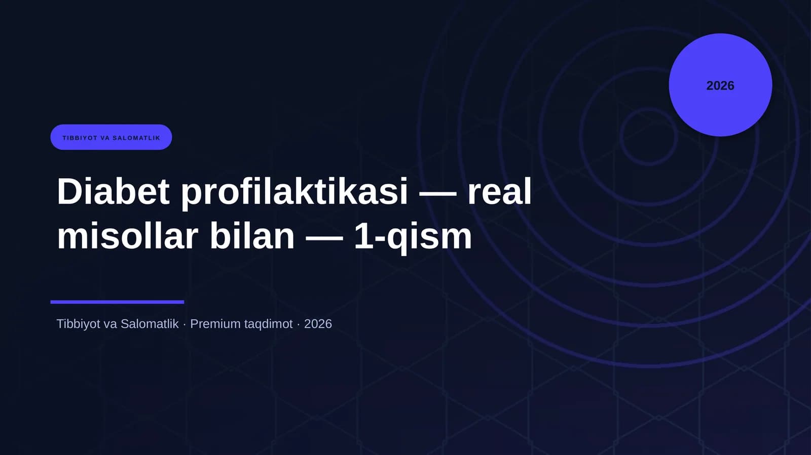 Diabet profilaktikasi — real misollar bilan — 1-qism