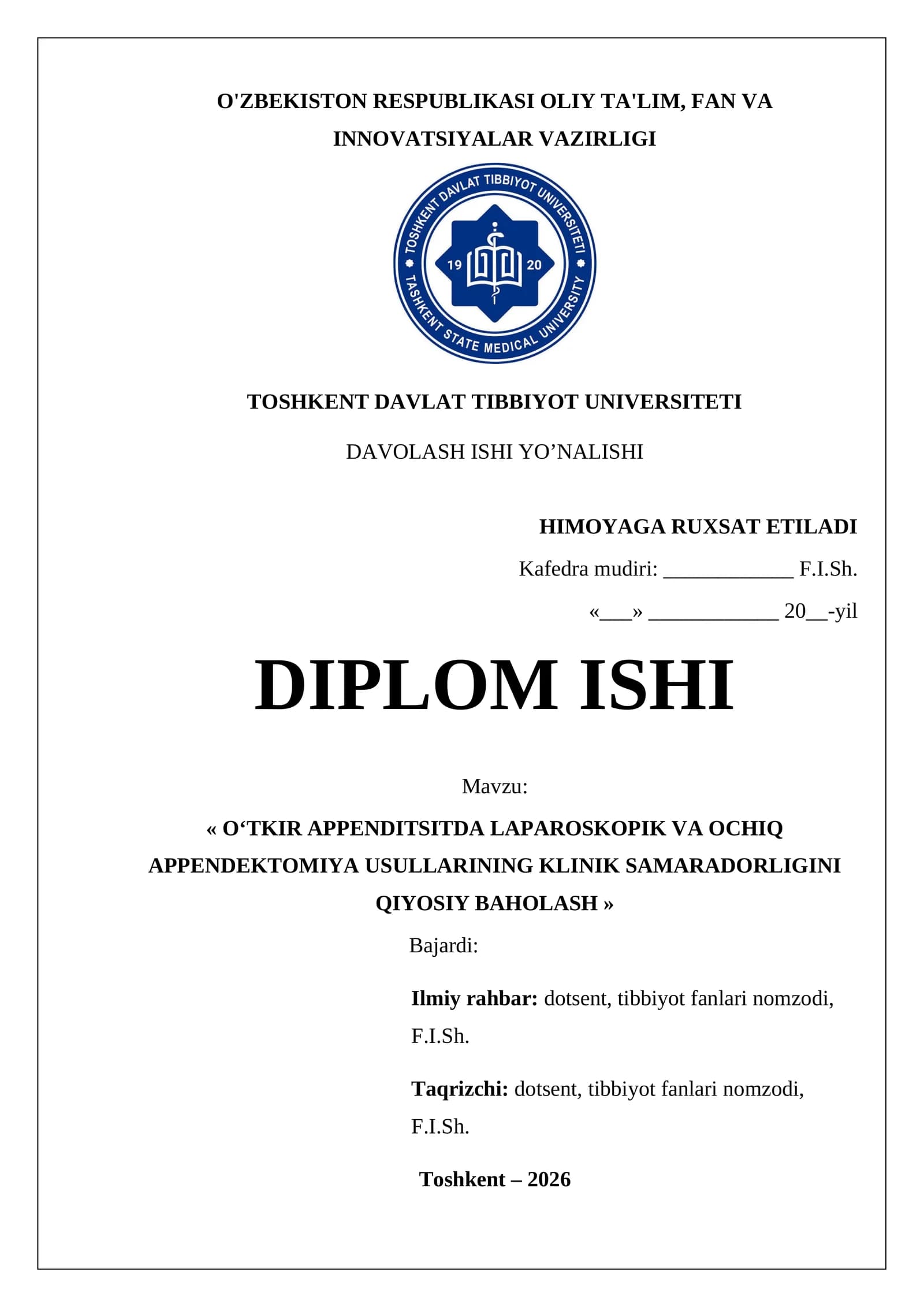 O‘TKIR APPENDITSITDA LAPAROSKOPIK VA OCHIQ APPENDEKTOMIYA USULLARINING KLINIK SAMARADORLIGINI QIYOSIY BAHOLASH SHU MAVZUDA PROFFISIONAL DIPLOM ISHI