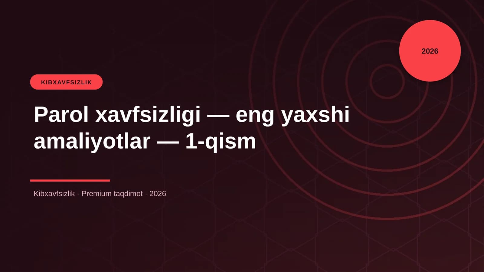 Parol xavfsizligi — eng yaxshi amaliyotlar — 1-qism