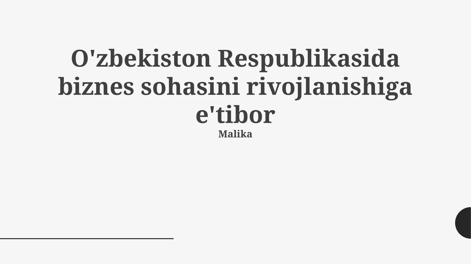 O'zbekiston Respublikasida biznes sohasini rivojlanishiga e'tibor