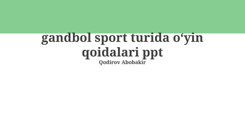 Gandbol sport turida o‘yin qoidalari ppt