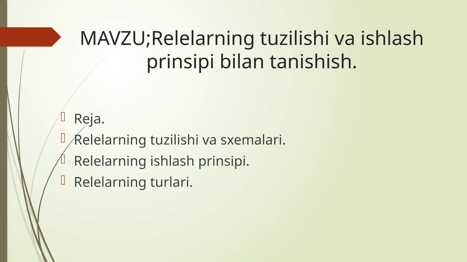 Relelarning tuzilishi va ishlash prinsiplari