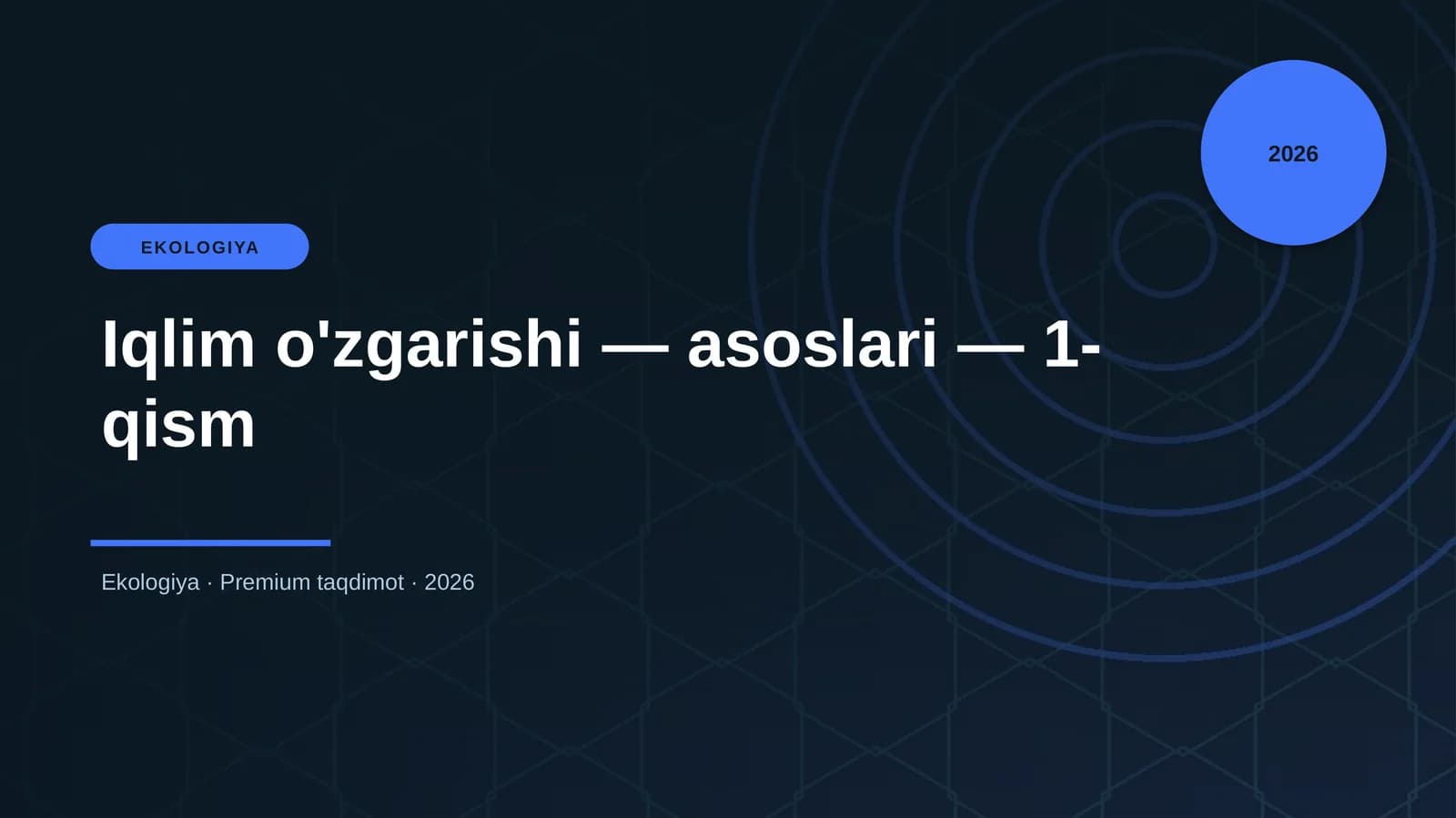 Iqlim o'zgarishi — asoslari — 1-qism