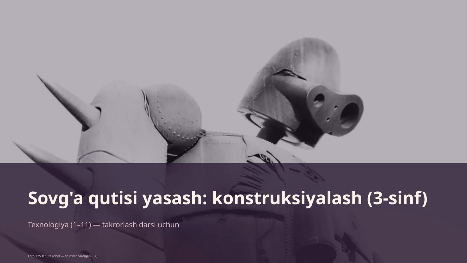 Sovg'a qutisi yasash: konstruksiyalash (3-sinf)