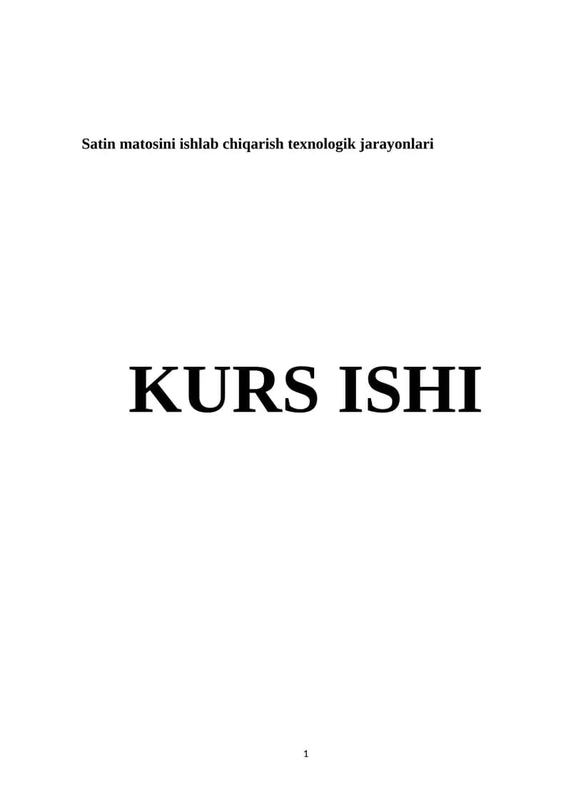 Satin matosini ishlab chiqarish texnologik jarayonlari