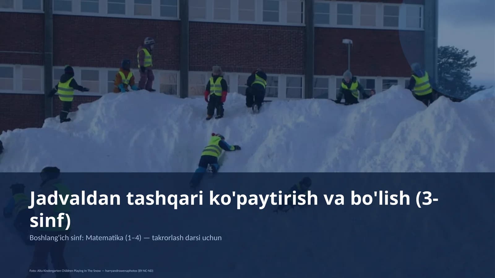Jadvaldan tashqari ko'paytirish va bo'lish (3-sinf)