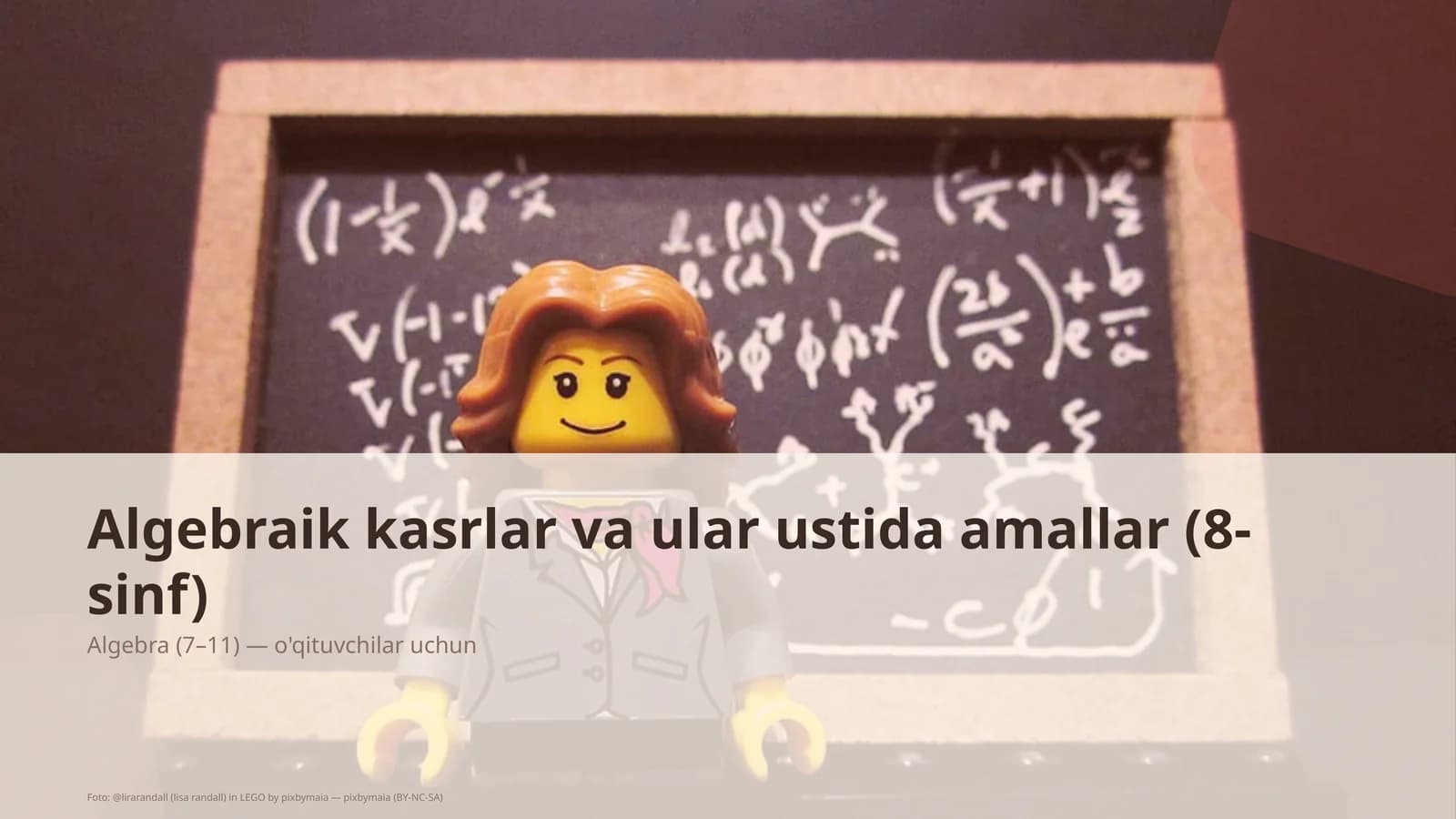 Algebraik kasrlar va ular ustida amallar (8-sinf)