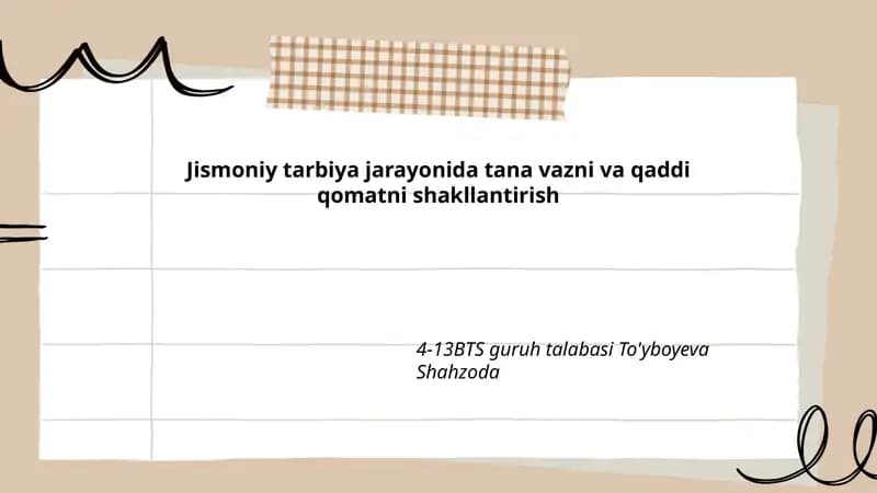 Jismoniy tarbiya jarayonida tana vazni va qaddi qomatni shakllantirish