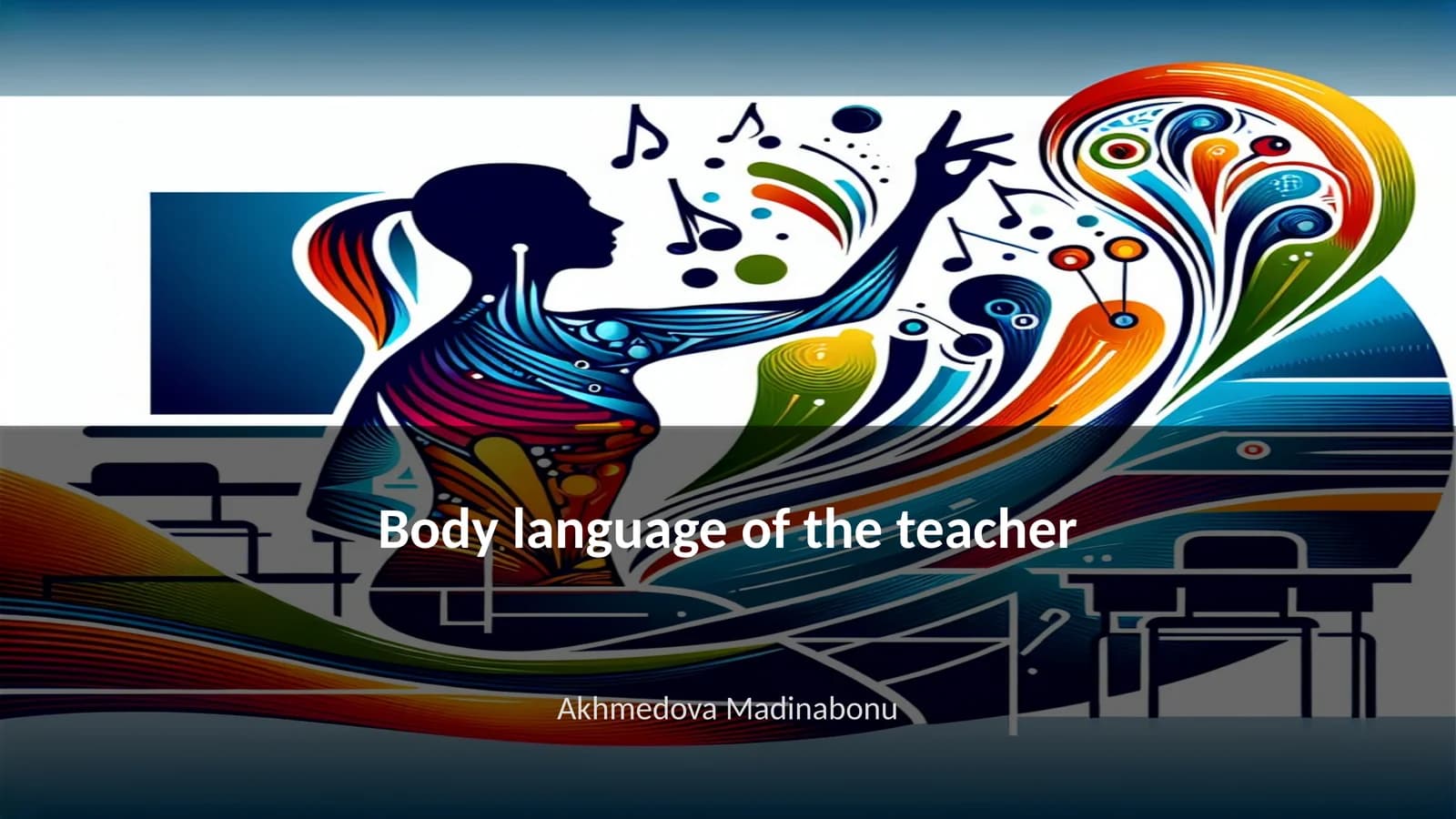 Body language of the teacher