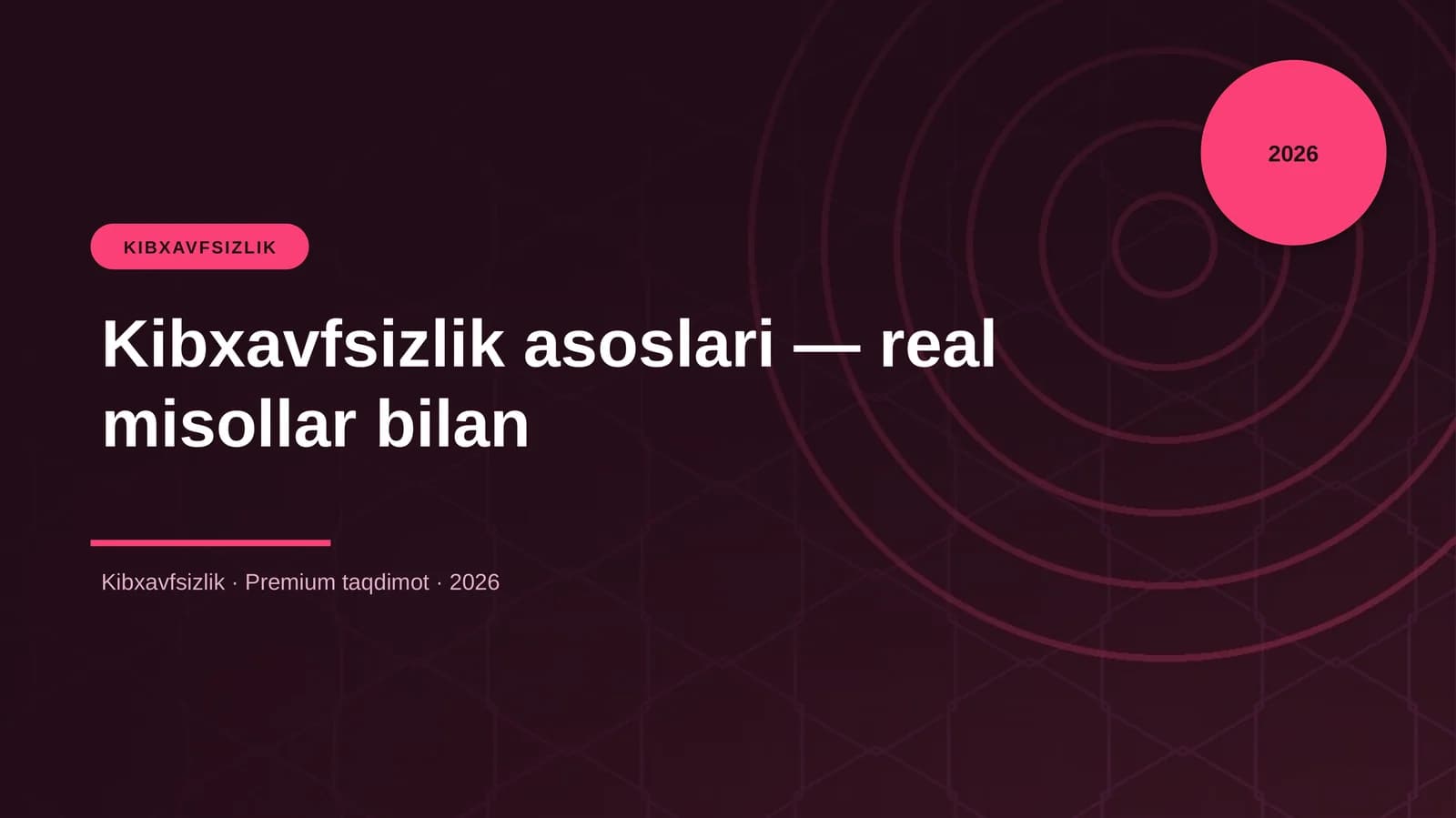 Kibxavfsizlik asoslari — real misollar bilan
