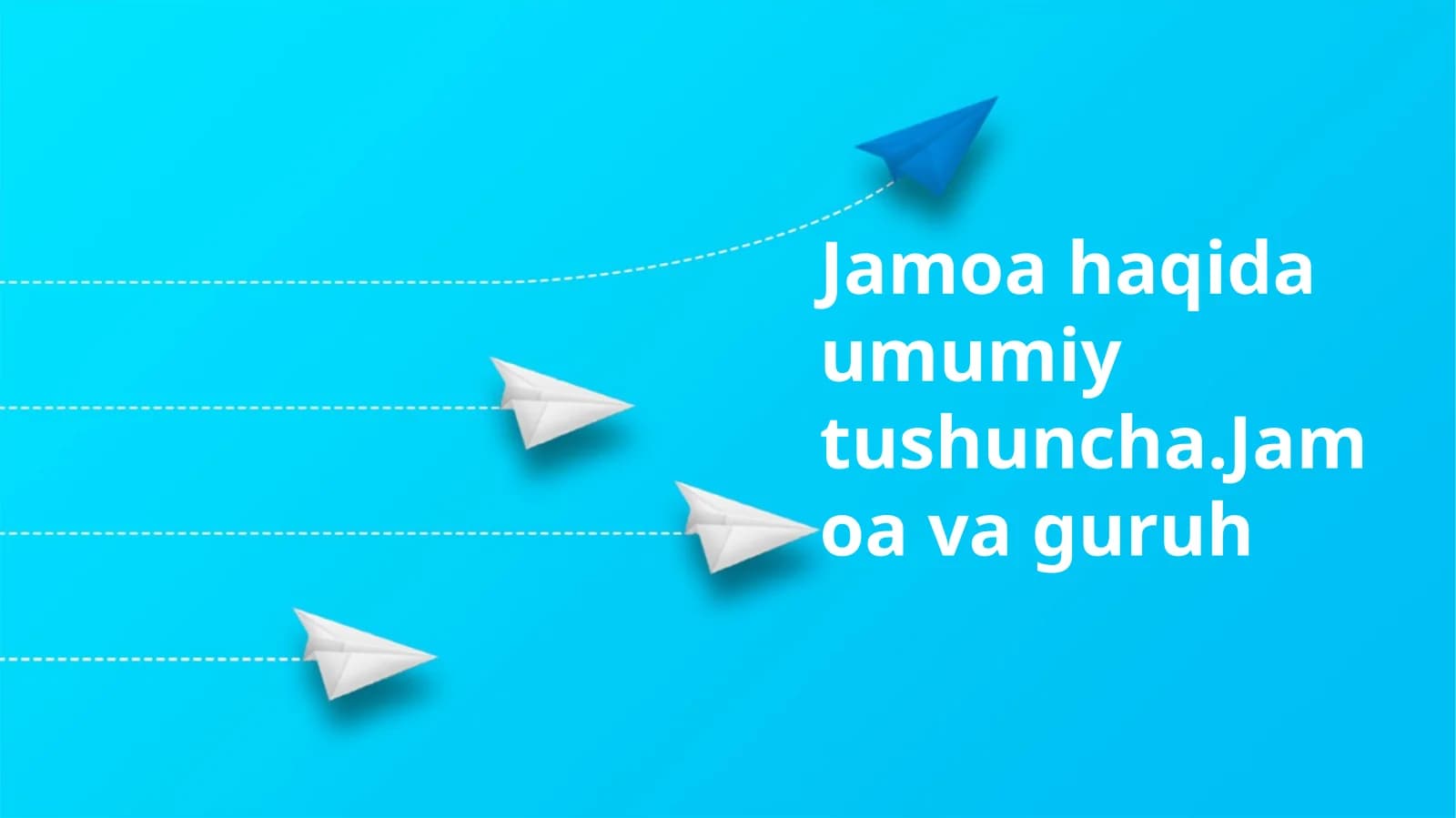 Jamoa haqida umumiy tushuncha.Jamoa va guruh
