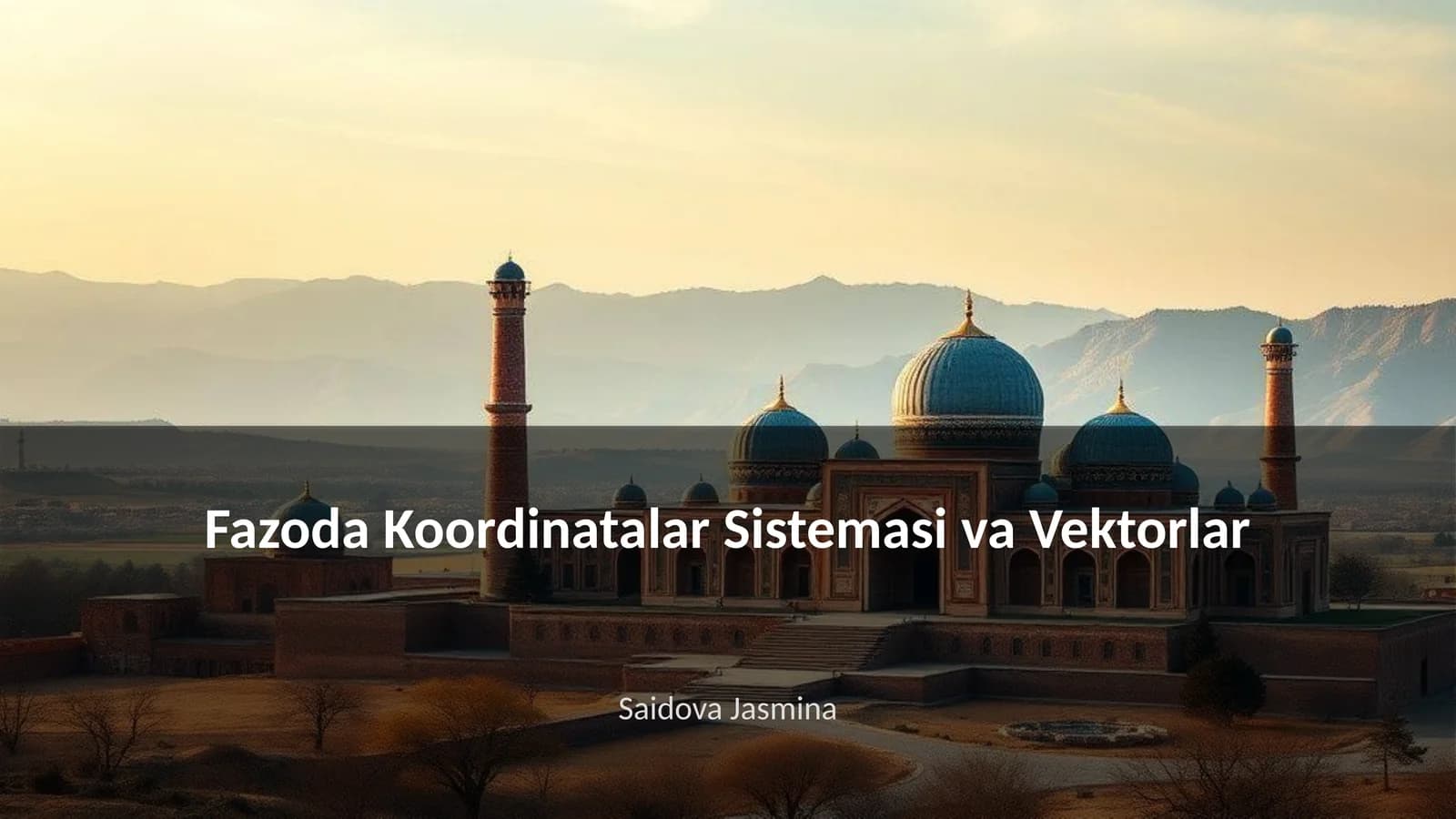 Fazoda Koordinatalar Sistemasi va Vektorlar