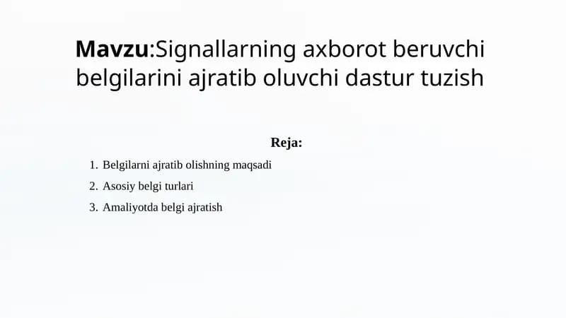 Signallarning axborot beruvchi belgilarini ajratib oluvchi dastur tuzish