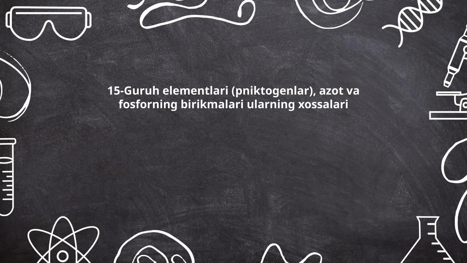 15-Guruh elementlari (pniktogenlar)
