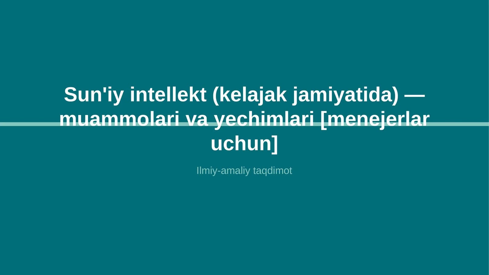 Sun'iy intellekt (kelajak jamiyatida) — muammolari va yechimlari [menejerlar uchun]