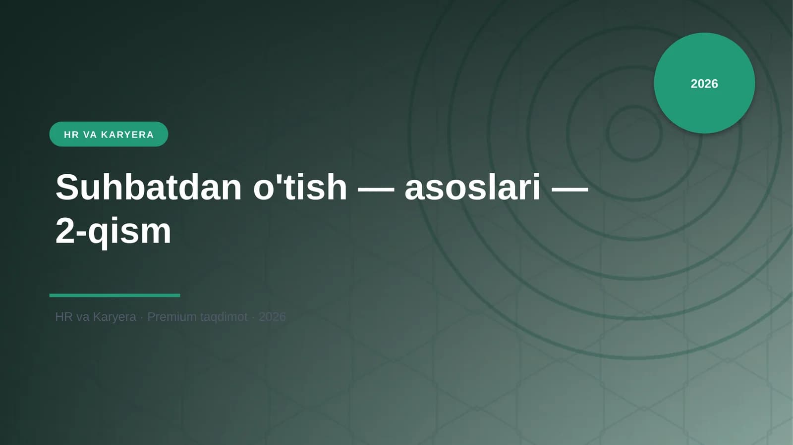 Suhbatdan o'tish — asoslari — 2-qism