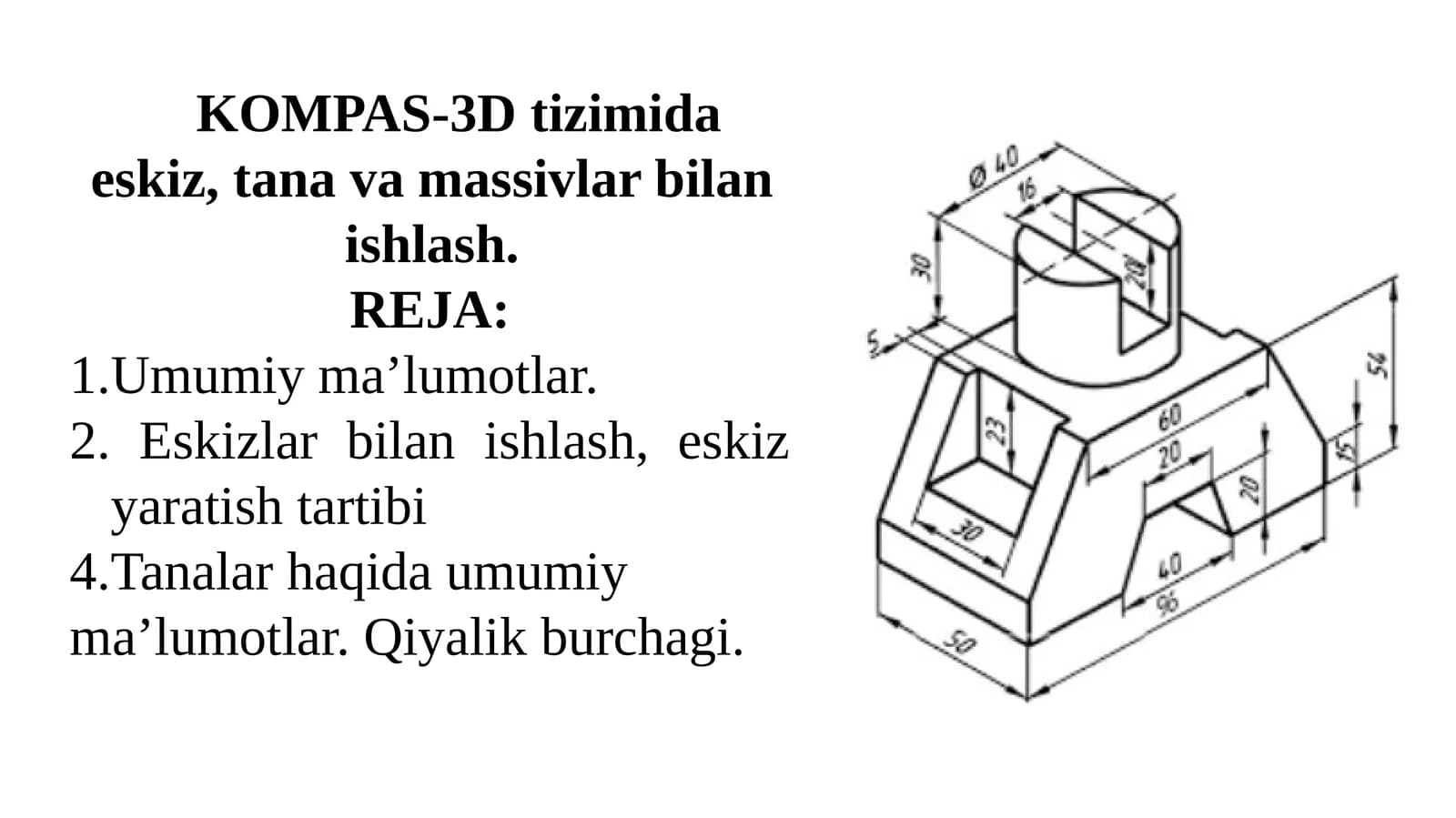 KOMPAS-3D tizimida eskizlar bilan ishlash