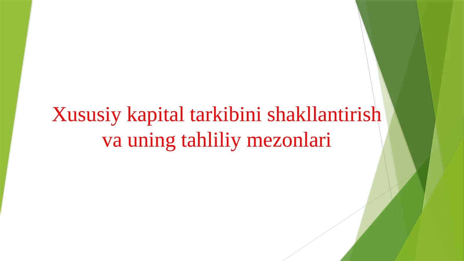 Xususiy kapital tarkibini shakllantirish va uning tahliliy mezonlari