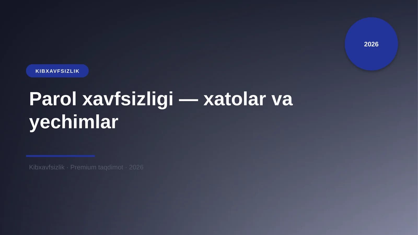 Parol xavfsizligi — xatolar va yechimlar