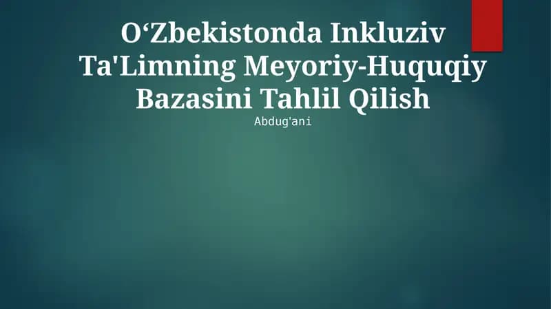 Inkluziv Ta'limning Meyoriy-Huquqiy Bazasini Tahlil Qilish