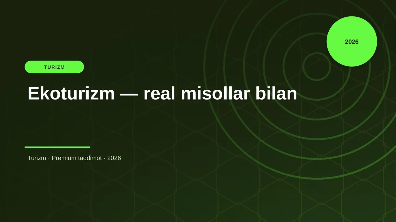 Ekoturizm — real misollar bilan