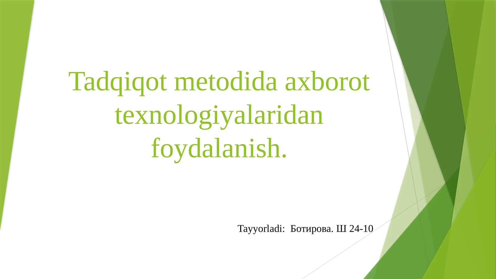Tadqiqot metodida axborot texnologiyalaridan foydalanish