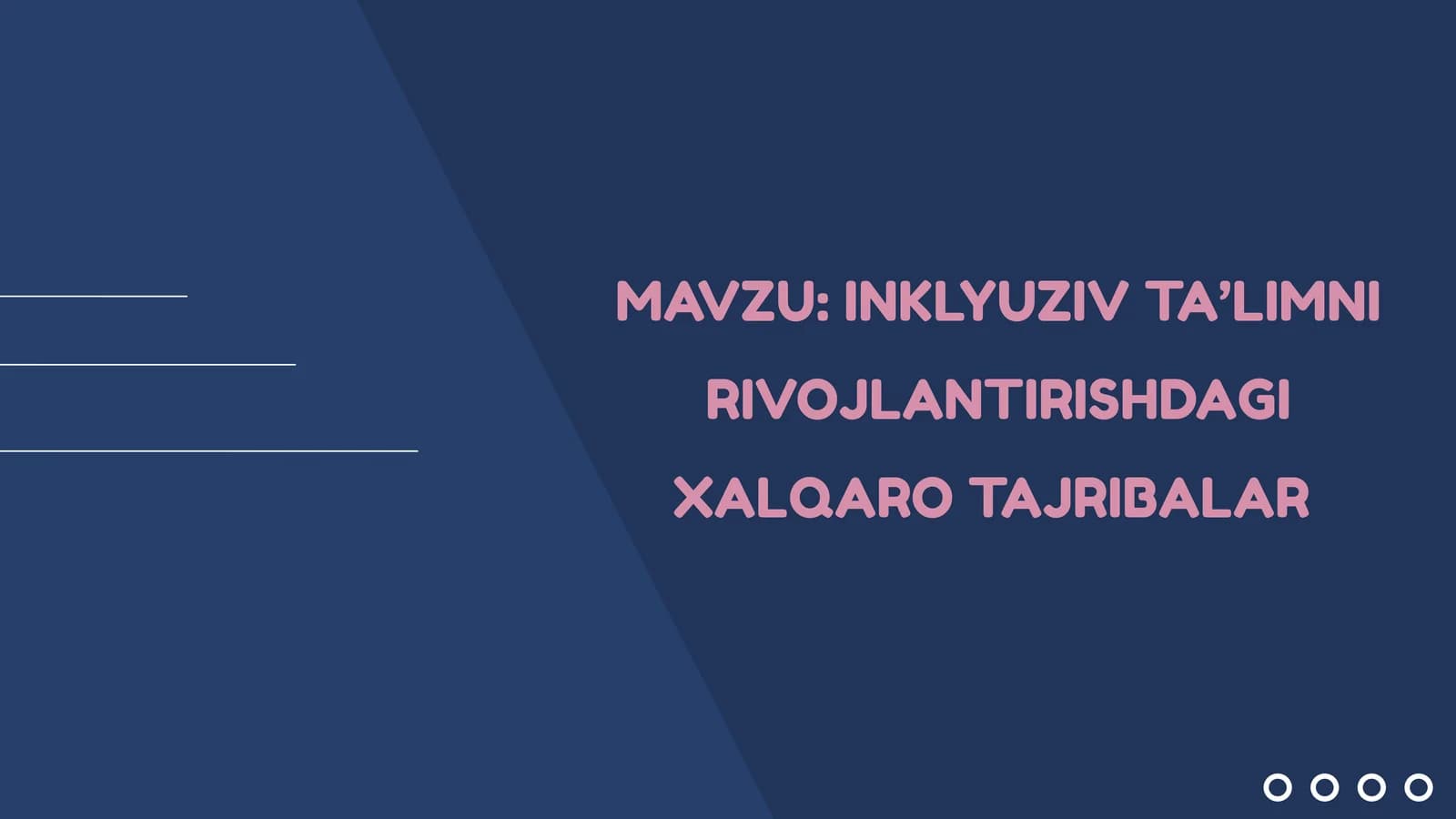 INKLYUZIV TA’LIMNI RIVOJLANTIRISHDAGI XALQARO TAJRIBALAR