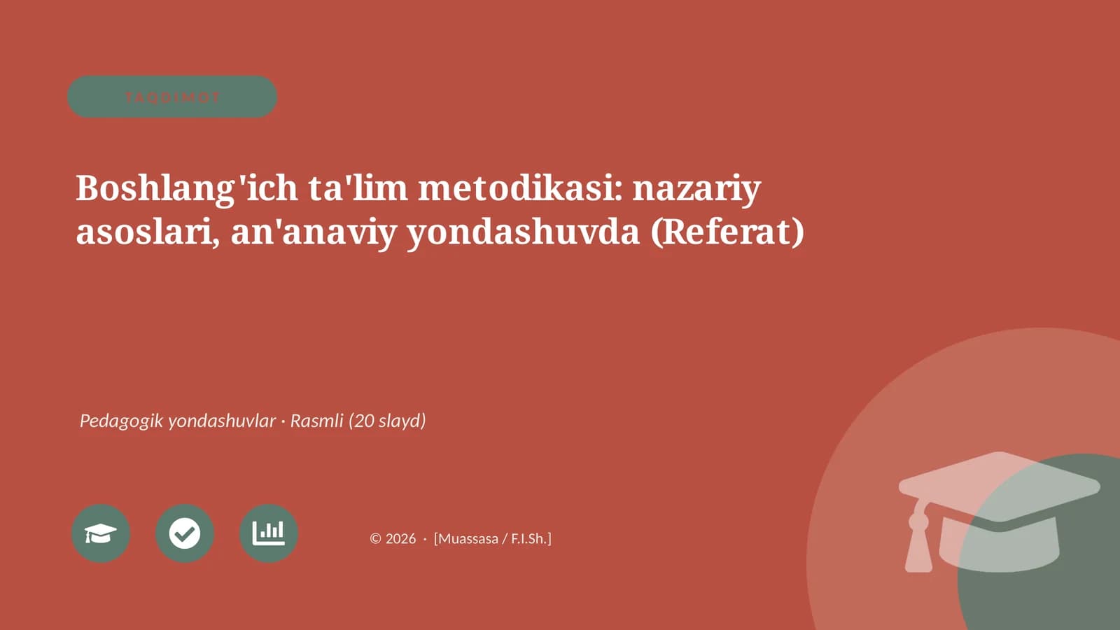 Boshlang'ich ta'lim metodikasi: nazariy asoslari, an'anaviy yondashuvda (Referat)