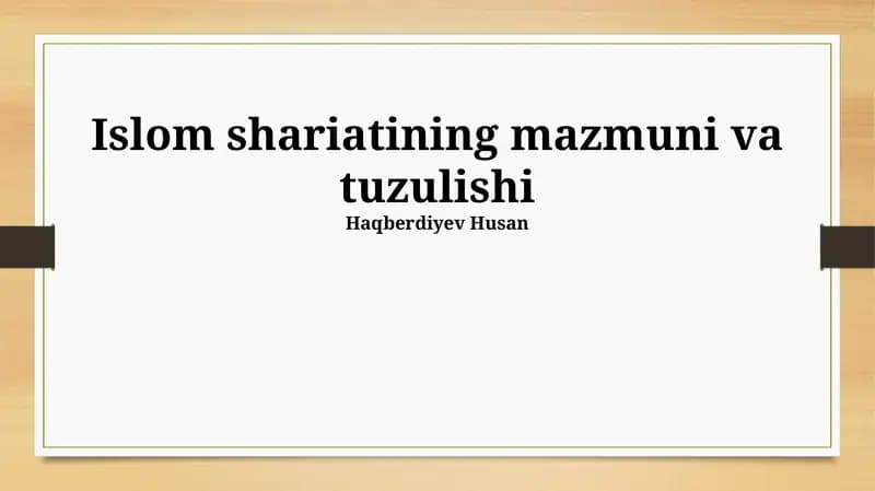 Islom shariatining mazmuni va tuzulishi