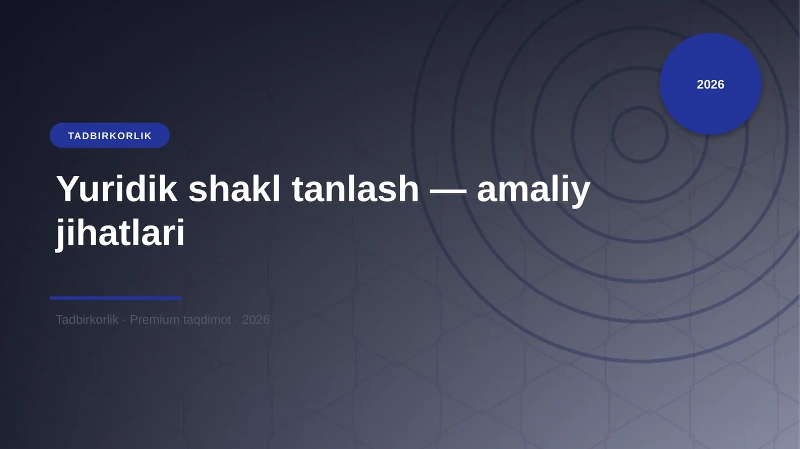 Yuridik shakl tanlash — amaliy jihatlari