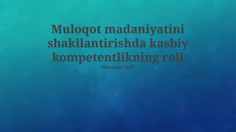 Kasbiy kompetentlik va kommunikatsiya madaniyati