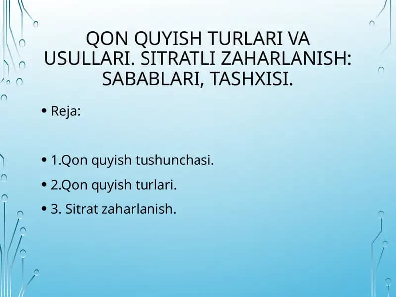 Qonquyishturlarivausullari.Sitratlizaharlanish:sabablari,tashxisi.