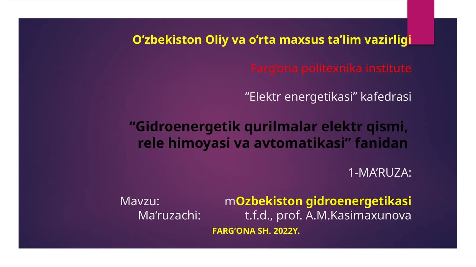 O’zbekiston Oliy vao’rtamaxsusta’lim vazirligi Farg’ona politexnika institutining “Elektrenergetikasi” kafedrasi